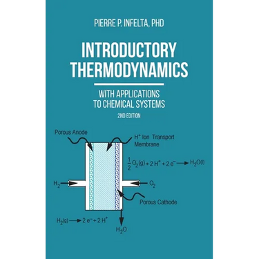 Introductory Thermodynamics: With Applications To Chemical Systems (2nd Edition)