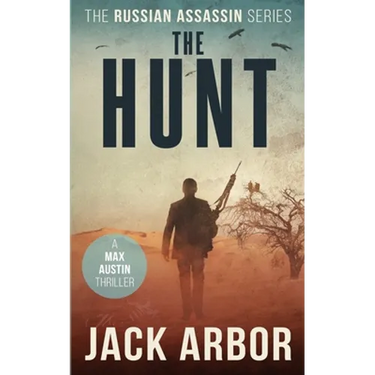The Hunt: A Max Austin Thriller, Book #4