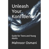 Unleash Your Konfidence: Guide for Teens and Young Adults
