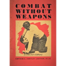 Combat Without Weapons