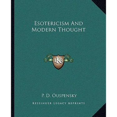 Esotericism And Modern Thought
