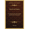Morals and Dogma: V2 of the Ancient and Accepted Scottish Rite Freemasonry