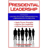 Presidential Leadership: Learning from United States Presidential Libraries & Museums