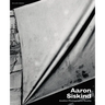 Aaron Siskind: Another Photographic Reality