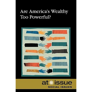 Are America's Wealthy Too Powerful?