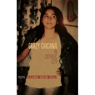 Crazy Chicana in Catholic City
