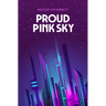 Proud Pink Sky