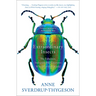 Extraordinary Insects: The Fabulous, Indispensable Creatures Who Run Our World