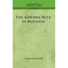 The Golden Rule in Business
