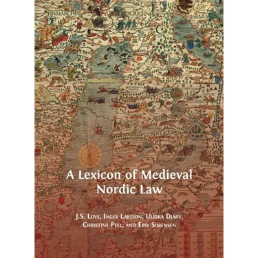 A Lexicon of Medieval Nordic Law
