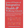 Science & Practice of Integrative Health & Wellbeing Lifestyle