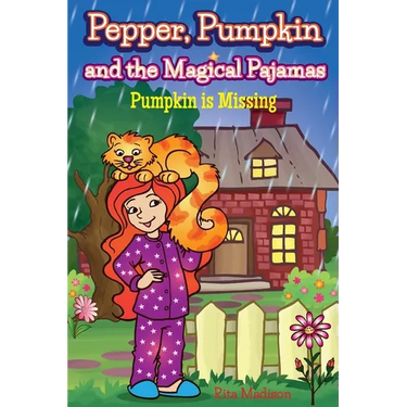 Pepper, Pumpkin and the Magical Pajamas: Pumpkin is Missing