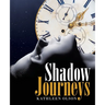 Shadow Journeys