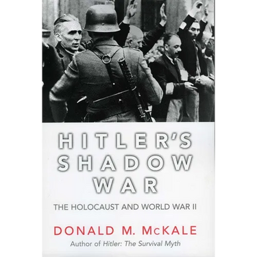 Hitler's Shadow War: The Holocaust and World War II
