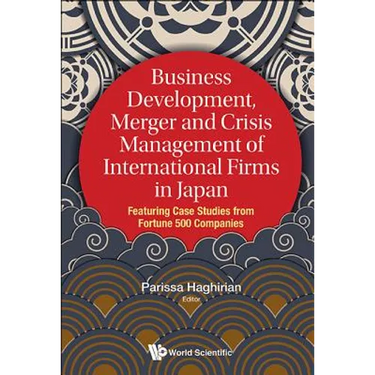 Business Develop, Merger & Crisis Mgmt of Intl Firms in Jpn