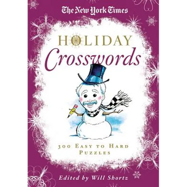 The New York Times Holiday Crosswords: 300 Easy to Hard Puzzles