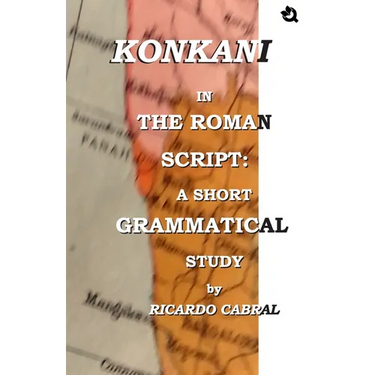 Konkani In The Roman Script: A Short Grammatical Study