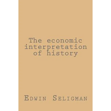 The economic interpretation of history