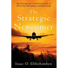 The Strategic Newcomer