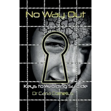 No Way Out: Keys to Avoiding Suicide