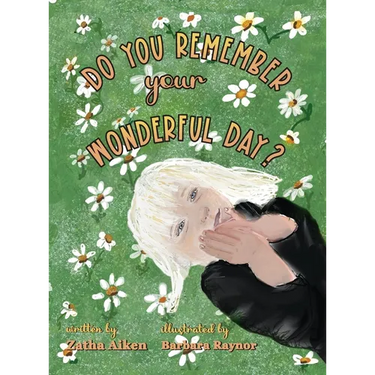 Do You Remember Your Wonderful Day?