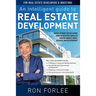 An Intelligent Guide to Real Estate Development: What every developer and investor should know about real estate development