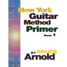 New York Guitar Method Primer Book One