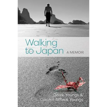 Walking to Japan: A Memoir
