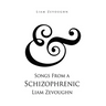 & Songs From a Schizophrenic Liam Zevoughn