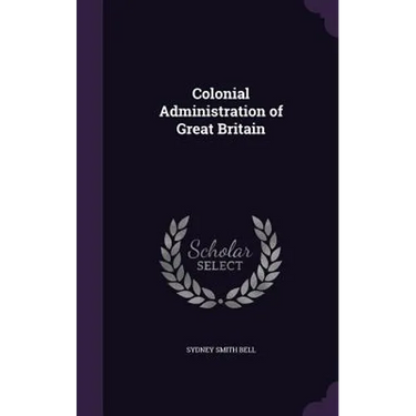 Colonial Administration of Great Britain