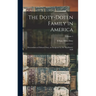 The Doty-Doten Family in America: Descendants of Edward Doty, an Emigrant by the Mayflower, 1620; Volume 1