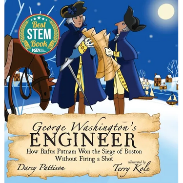George Washington's Engineer: How Rufus Putnam Won the Siege of Boston without Firing a Shot