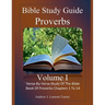 Bible Study Guide: Proverbs Volume 1