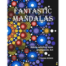 FANTASTIC MANDALAS. Therapeutic Art. Adults coloring book.