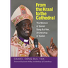 From the Kraal to the Cathedral