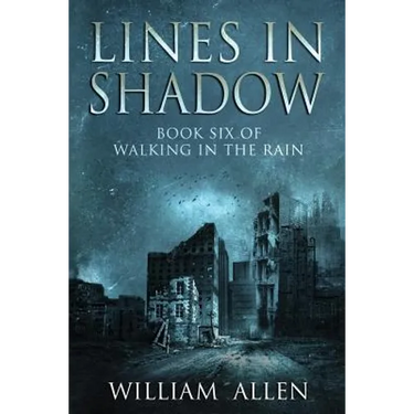 Lines in Shadow: Walking in the Rain Book Six
