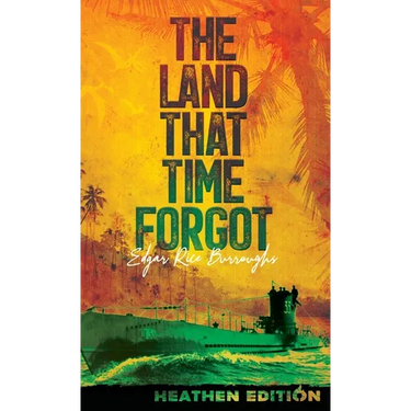 The Land That Time Forgot (Heathen Edition)