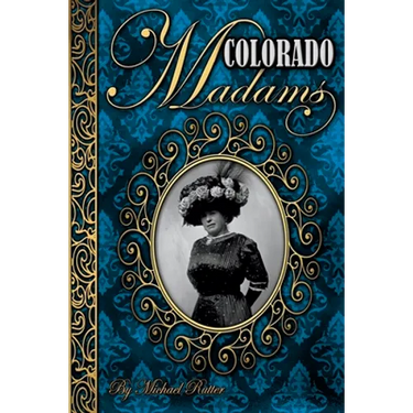Colorado Madams