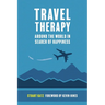 Travel Therapy: Around The World In Search Of Happiness