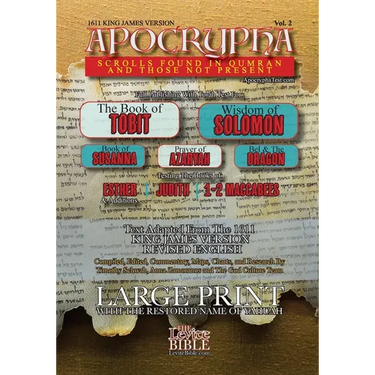 Apocrypha Scrolls Found In Qumran And Those Not Present Vol. 2: 1611 King James Version