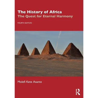 The History of Africa: The Quest for Eternal Harmony