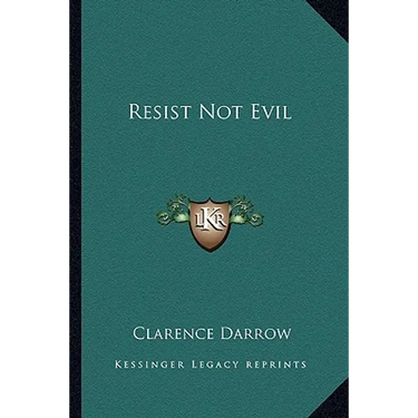 Resist Not Evil
