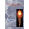 Applied Business Ethics, Volume 1: Power Living Through the Truth