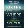 Sister Where Are You