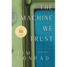 The Machine We Trust: Stories