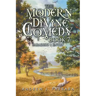 The Modern Divine Comedy Book 7: Paradiso 1 Entry