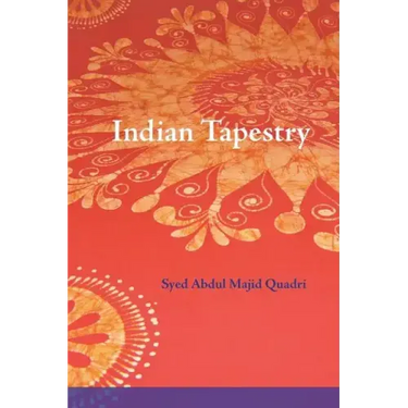 Indian Tapestry: "Indian Tapestry" brings to life the memories of the author's upbringing in the 1940's in Central India at the time of the British Ra