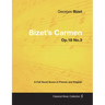 Bizet's Carmen - A Full Vocal Score in French and English