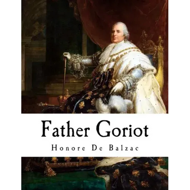 Father Goriot: Le Père Goriot