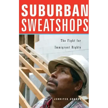 Suburban Sweatshops: The Fight for Immigrant Rights